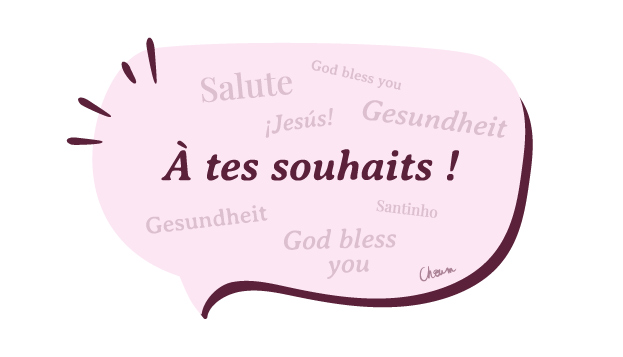 À tes souhaits a-tes-souhaits-expression-eternuement